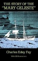 The Story of the "Mary Celeste" 0486257304 Book Cover