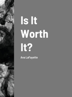 Is It Worth It? 1312119896 Book Cover