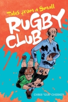 Tales from a Small Rugby Club 1948828928 Book Cover