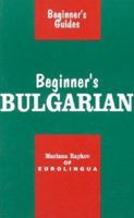 Beginner's Bulgarian 0781803004 Book Cover