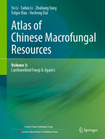 Atlas of Chinese Macrofungal Resources: Volume 3: Cantharelloid fungi & Agarics 9819605016 Book Cover