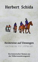 Heimreise auf Umwegen (German Edition) 3751951741 Book Cover