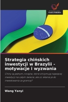 Strategia chinskich inwestycji w Brazylii - motywacje i wyzwania (Polish Edition) 6208624029 Book Cover