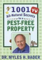 1001 All-natural Secrets to a Pest-free Property 0977670600 Book Cover