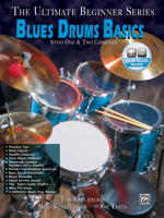 Ultimate Beginner Blues Drums: Steps One & Two, Book & CD [With CD] 1576236706 Book Cover