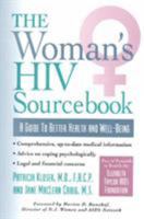 The Woman's HIV Sourcebook: A Guide to Better Health and Well-Being 0878338675 Book Cover