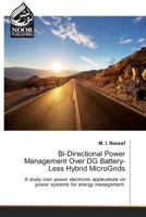 Bi-Directional Power Management Over DG Battery-Less Hybrid MicroGrids 620235254X Book Cover