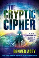 The Cryptic Cipher 1462118402 Book Cover