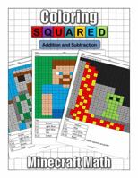 Coloring Squared's Minecraft: Addition and Subtraction 1939668166 Book Cover