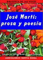 Jose Marti: Prosa y poesi­a 1877951560 Book Cover