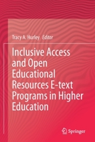 Inclusive Access and Open Educational Resources E-text Programs in Higher Education 303045729X Book Cover