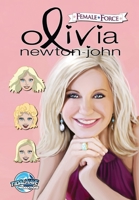 Female Force: Olivia Newton-John 1956841199 Book Cover