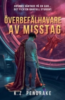 Överbefälhavare av misstag (Swedish Edition) B0HM74MR19 Book Cover