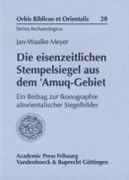 Die Eisenzeitlichen Stempelsiegel Aus Dem 'Amuq-Gebiet 352553454X Book Cover