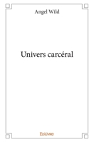 Univers carcéral (French Edition) 241420480X Book Cover