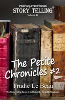 The Petite Chronicles: Story Telling Forty Four 1838120114 Book Cover