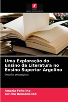Uma Exploração do Ensino da Literatura no Ensino Superior Argelino: Desafios pedagógicos 6204007254 Book Cover
