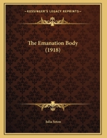 The Emanation Body 1104387808 Book Cover