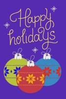 Happy Holidays: Pretty Ornament Small Lined Gift Notebook 6 x 9 1705984207 Book Cover