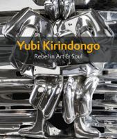 Yubi Kirindongo: Rebel in Art & Soul 9460222226 Book Cover