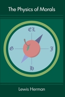 The Physics of Morals B0D55CG4SL Book Cover