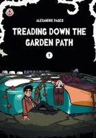 Treading Down the Garden Path 1918052565 Book Cover