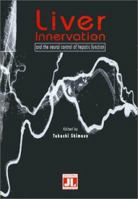 Liver Innervation and the Neural Control of Hepatic Function 0861965353 Book Cover