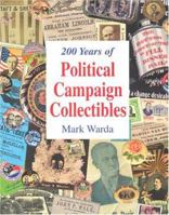 200 Years of Political Campaign Collectibles 1888699027 Book Cover