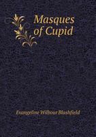 Masques of Cupid 1371605874 Book Cover