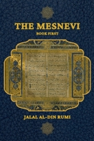The Mesnevi: Book First 2357287098 Book Cover