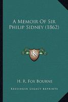 A Memoir Of Sir Philip Sidney 1345916582 Book Cover