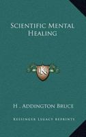 Scientific Mental Healing 1022154931 Book Cover