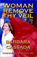 Woman Remove Thy Veil 097157801X Book Cover