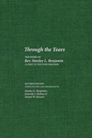 Through the Years: The Poems of Rev. Stanley L. Benjamin 1949285065 Book Cover