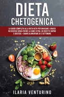 Dieta Chetogenica: La Guida Completa alla Dieta Keto per Bruciare i Grassi in Eccesso Senza Patire la Fame EXTRA: 60 Ricette Rapide e Gustose + Diario Alimentare di 2 Settimane 1802219412 Book Cover