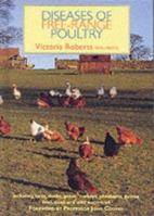 Diseases Of Free-Range Poultry: Including Hens, Ducks, Geese, Turkeys, Pheasants, Guinea Fowl, Quail And Wild Waterfowl 1873580533 Book Cover