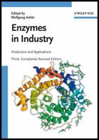 Enzymes in Industry: Production and Applications 3527316892 Book Cover