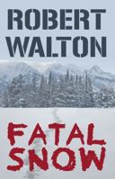 Fatal Snow 1620063794 Book Cover