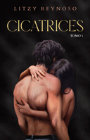 Cicatrices 1 / Scars 1 (Spanish Edition) 607386227X Book Cover