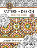 Pattern and Design Coloring Book (Jenean Morrison Adult Coloring Books) (Volume 1) 1479111538 Book Cover