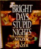 Bright Days, Stupid Nights 0440215943 Book Cover