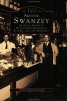 Around Swanzey: Swanzey, Ashuelot, Winchester, Richmond, Fitzwilliam, and Hinsdale 0738586609 Book Cover