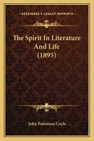 The Spirit In Literature And Life 1165787547 Book Cover