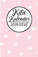 Kita Kalender 2019 / 2020: Erzieherplaner 2019 2020 - Terminkalender A5, Kindergarten & Kita Planer, Kalender 1089471920 Book Cover