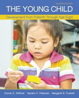 The Young Child: Development from Prebirth Through Age Eight [with Video Analysis Tool] 0134588746 Book Cover