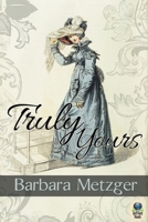 Truly Yours (Signet Eclipse) 0451222059 Book Cover