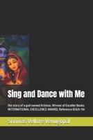 Sing and Dance with Me: the story of a god named Krishna B0CWNHS8CM Book Cover
