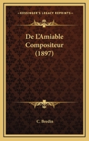 De L'Amiable Compositeur (1897) 1160399972 Book Cover