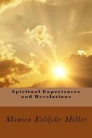 Spiritual Experiences and Revelations 1545482306 Book Cover