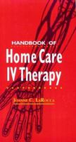 Handbook of Home Care IV Therapy 0801669103 Book Cover